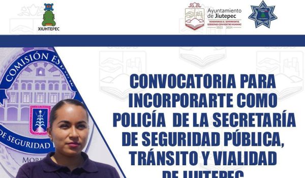 ABIERTA CONVOCATORIA PARA INTEGRARSE A LA POLICÍA DE JIUTEPEC